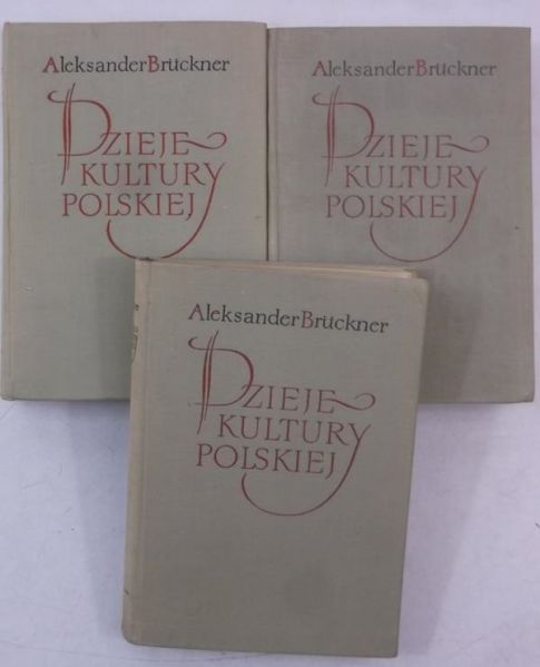 Brückner  - Dzieje kultury polskiej, Tom I-III