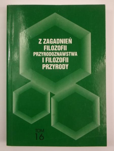 Lubański Mieczysław (red.) - Z zagadnień filozofii przyrodoznawstwa i filozofii przyrody, Tom 16
