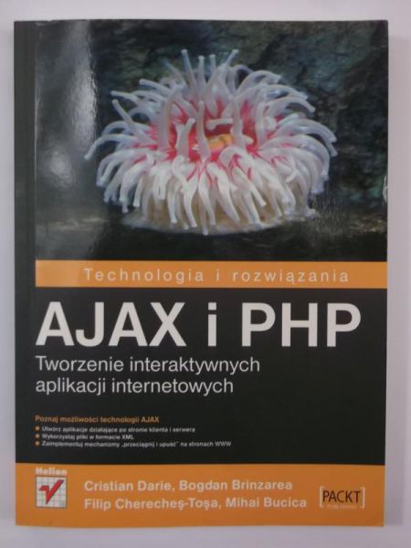 Darie Cristian -  Ajax i PHP. Tworzenie interaktywnych aplikacji internetowych