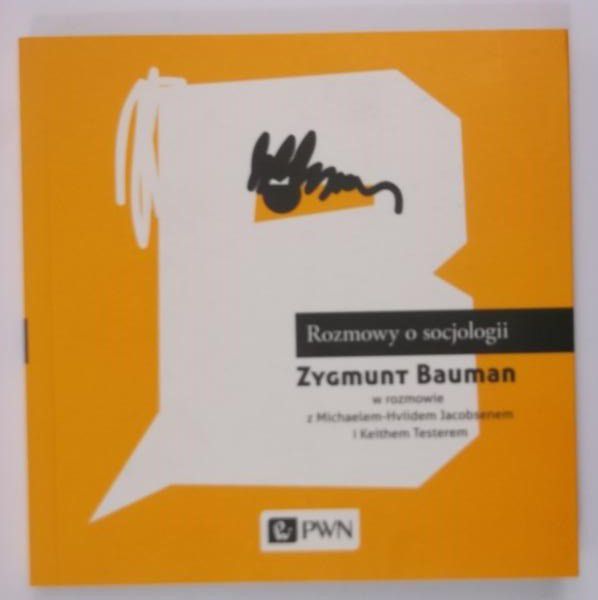 Bauman Zygmunt - Rozmowy o socjologii