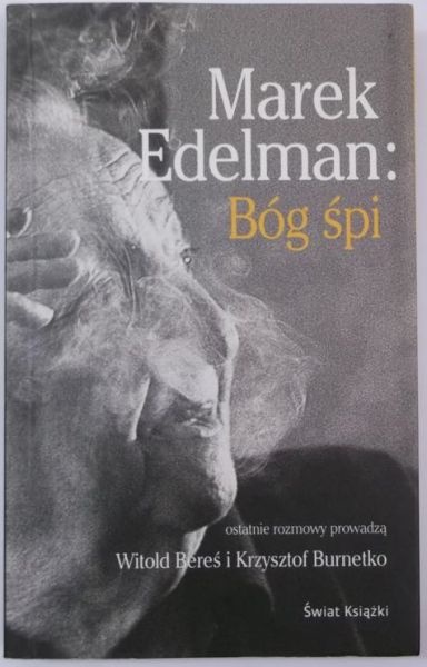 Marek Edelman: Bóg śpi