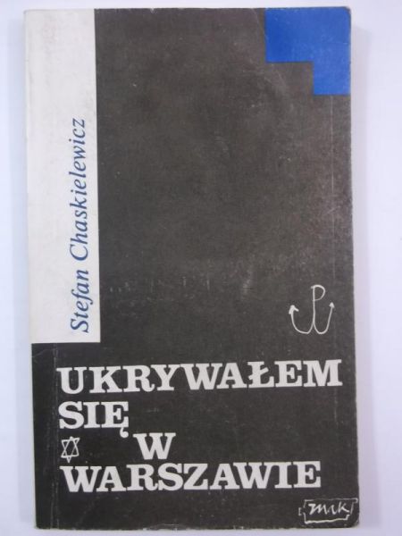 Ukrywałem się w Warszawie