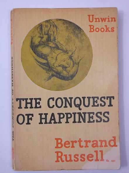 Russell Bertrand - The Conquest of Happiness