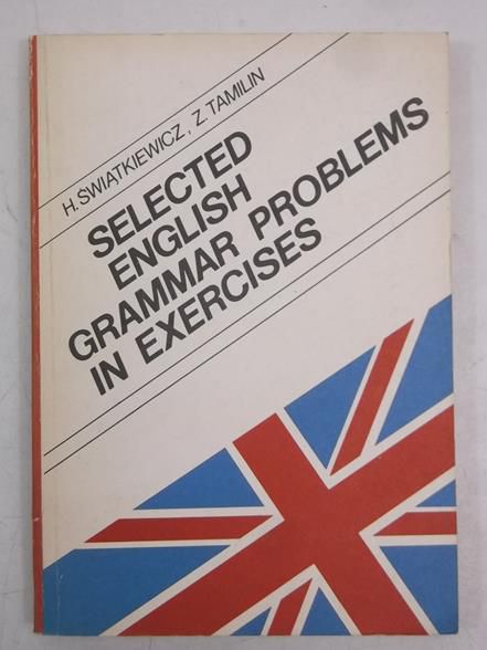 Selected English Grammar Problems in Exercises