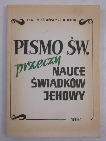 Pismo św. Przeczy nauce świadków Jehowy