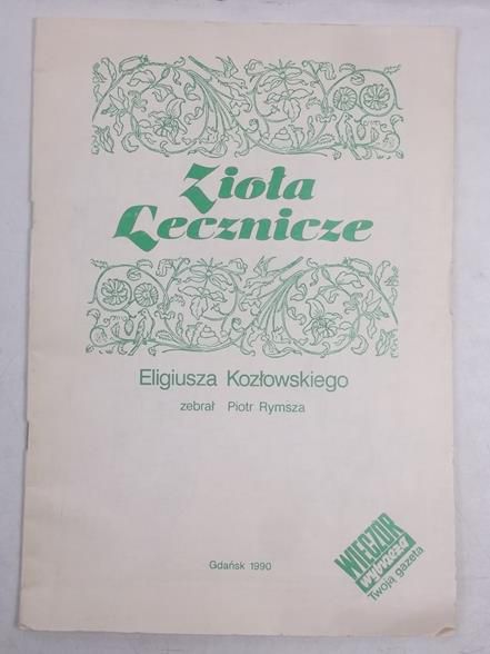 Zioła lecznicze Eligiusza Kozłowskiego