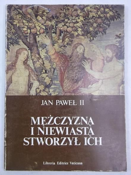 Jan Paweł II - Mężczyzną i kobietą stworzył ich