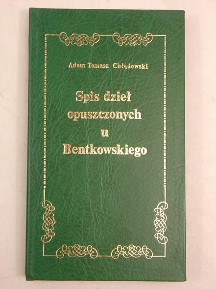 Spis dzieł opuszczonych u Bentkowskiego, reprint z 1818
