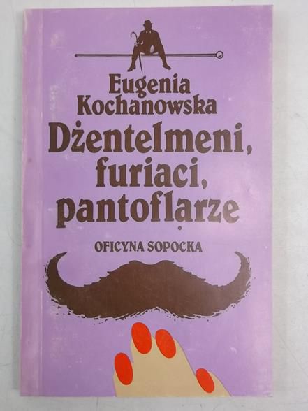Dżentelmeni, furiaci, pantoflarze