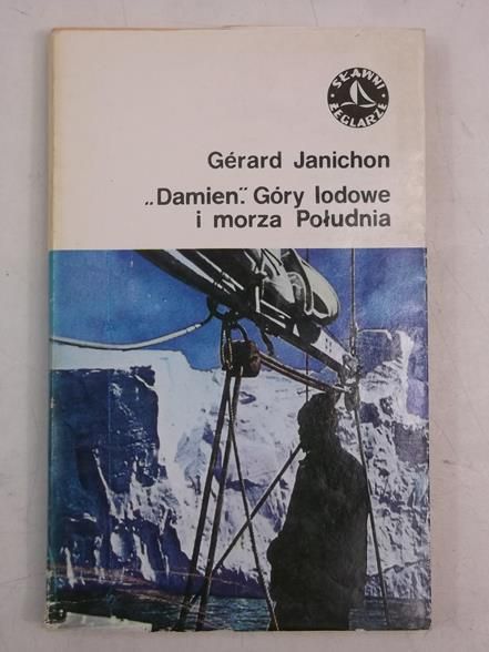 Janichon Gerard - "Damien". Góry lodowe i morza Południa