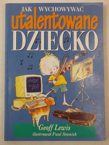 Lewis Geoff - Jak wychowywać utalentowane dziecko