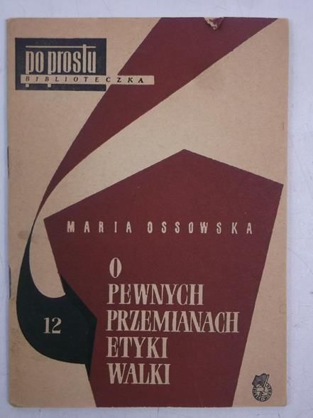 O pewnych przemianach etyki walki