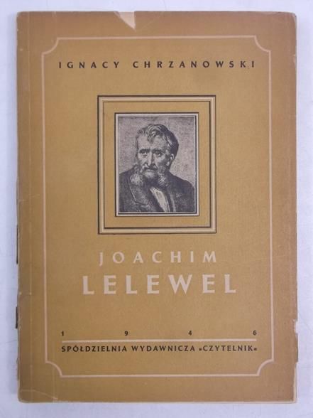 Chrzanowski Ignacy - Joachim Lelewel, 1946 r.