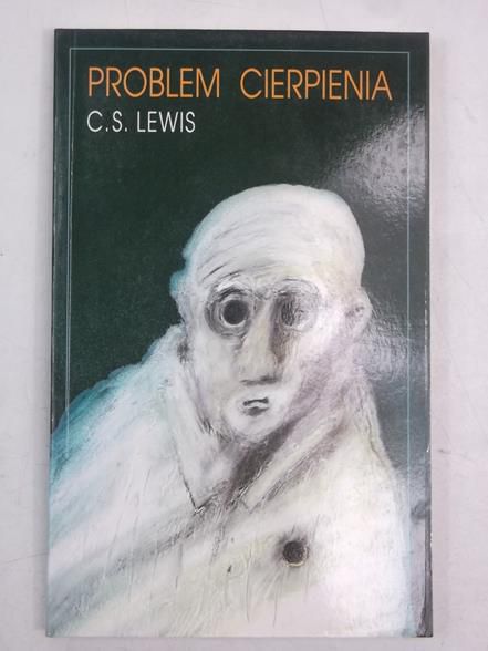 Lewis C. S.  - Problem cierpienia