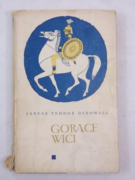 Dybowski Janusz Teodor - Gorące wici