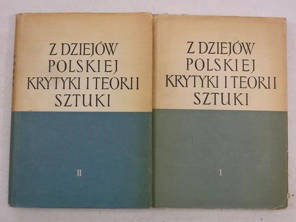 Z dziejów polskiej krytyki i teorii sztuki. Tom I-II