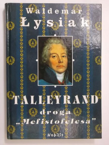 Talleyrand. Droga "Mefistofelesa"