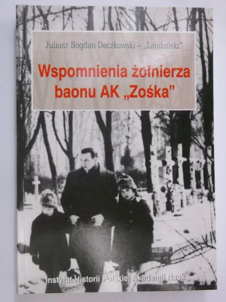 Wspomnienia żołnierza baonu AK ,,Zośka"