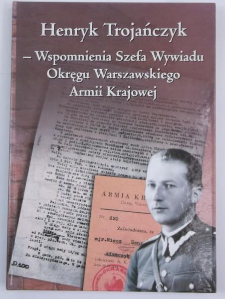Wspomnienia szefa wywiadu okręgu warszawskiego Armii Krajowej