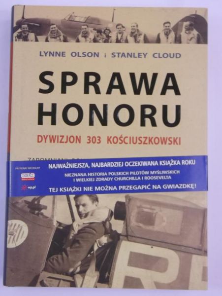Sprawa Honoru. Dywizjon 303 Kościuszkowski