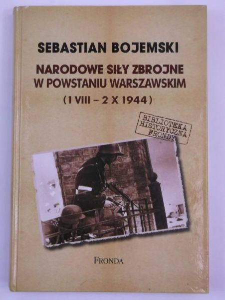 Narodowe siły zbrojne w powstaniu warszawskim (1 VIII - 2X 1944)