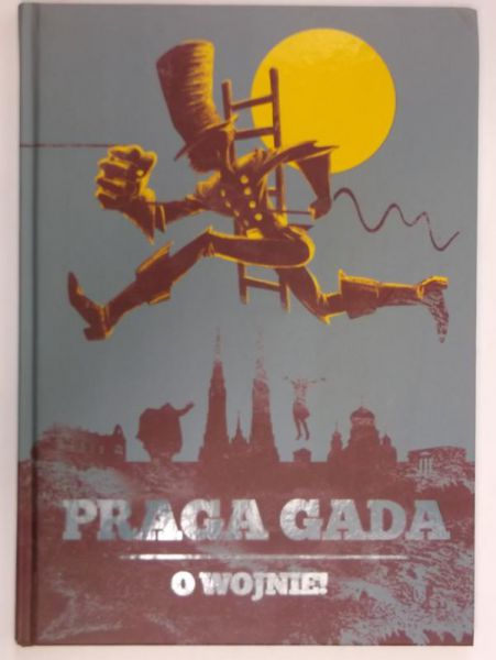 Praga gada o wojnie!