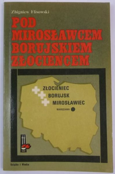 Pod Mirosławcem Borujskiem Złocieńcem