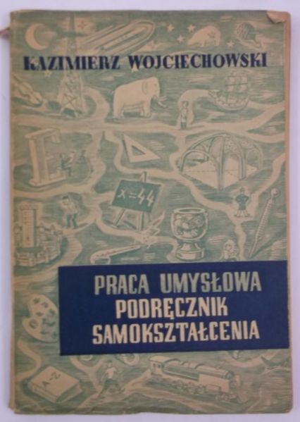 Praca umysłowa. Podręcznik samokształcenia, 1947 r.