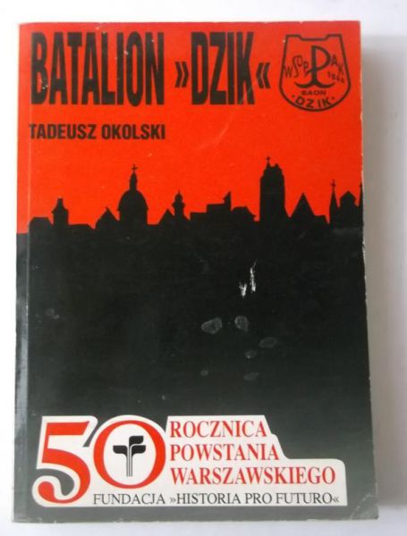 Batalion dzik w powstaniu warszawskim