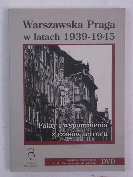 Kossowski Hubert - Warszawska Praga w latach 1939-1945, + płyta CD