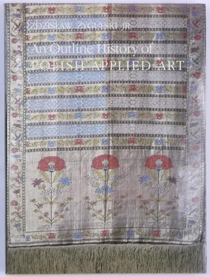An Outline History of Polish Applied Art.