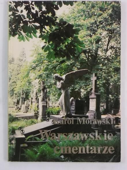 Morawski  - Warszawskie cmentarze