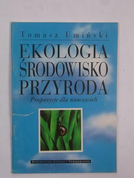 Ekologia środowiska przyroda, propozycje dla nauczycieli