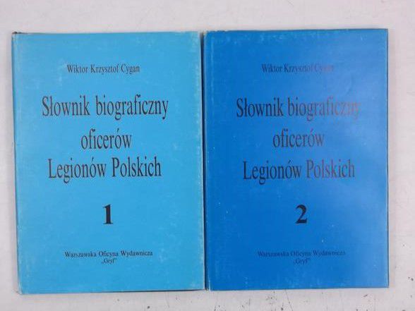 Cygan Wiktor Krzysztof - Słownik biograficzny oficerów Legionów Polskich, Tom I-II