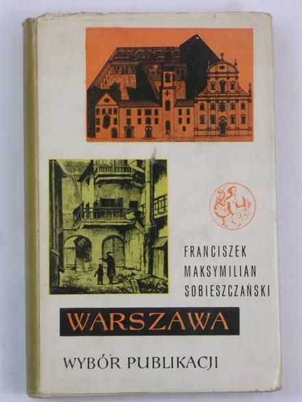 Warszawa-wybór publikacji, Tom I
