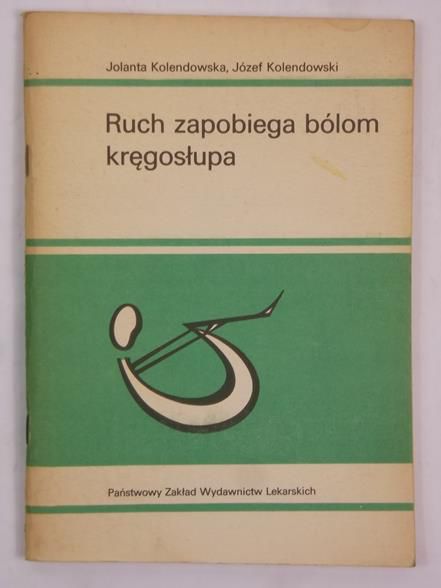 Kolendowska J., Kolendowski J. - Ruch zapobiega bólom kręgosłupa