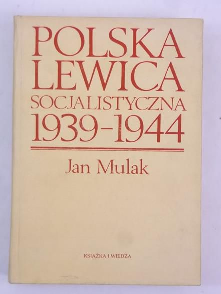 Polska lewica socjalistyczna 1939-1945
