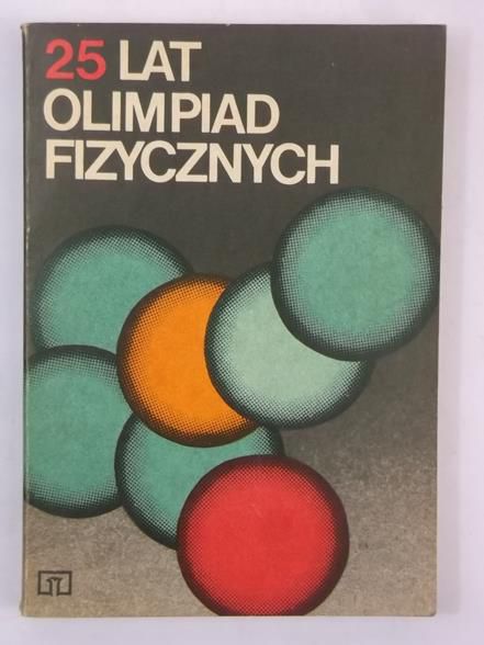25 lat olimpiad fizycznych