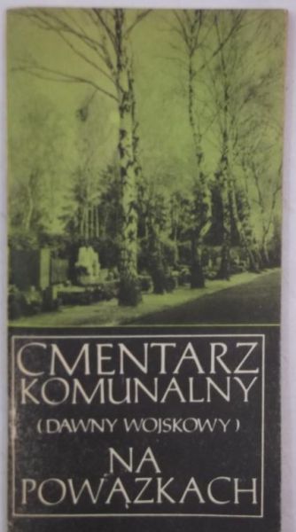 Cmentarz komunalny (dawny wojskowy) na Powązkach