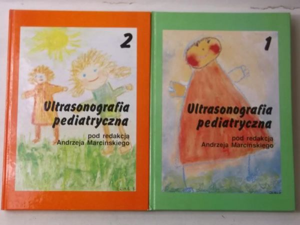 Marciński Andrzej (red.) - Ultrasonografia pediatryczna, Tom I - II