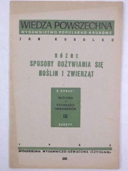 Różne sposoby odżywiania się roślin i zwierząt, 1950 r.