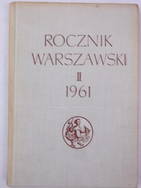 Herbst Stansław (red.) - Rocznk Warszawsk, nr II 1961