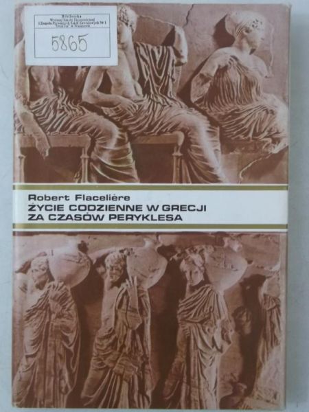 Życie codzienne w Grecji za czasów Peryklesa