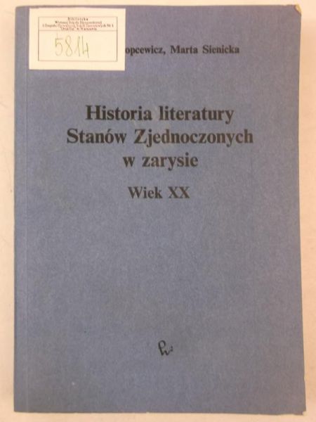 Historia literatury Stanów Zjednoczonych w zarysie. Wiek XX