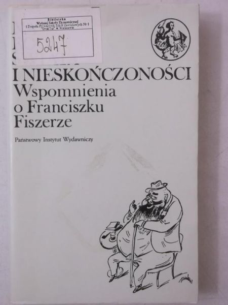 Loth Roman (opr.) - Na rogu świata i nieskończoności. Wspomnienia o Franciszku Fiszerze
