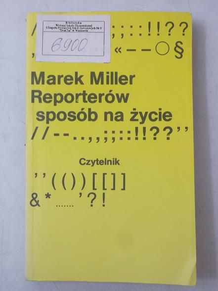 Reporterów sposób na życie
