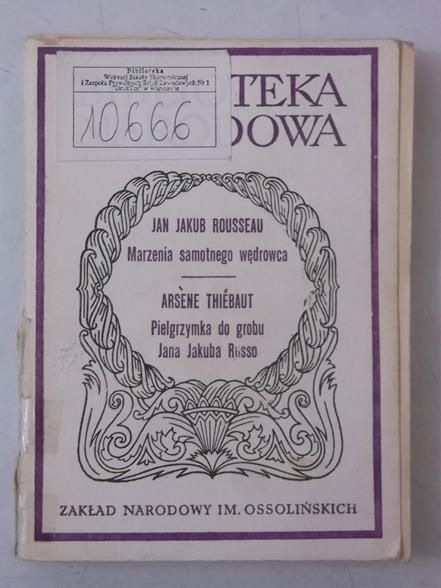 Rousseau Jan Jakub,   - Marzenia samotnego wędrowca, Pielgrzymka do grobu Jana Jakuba Russo