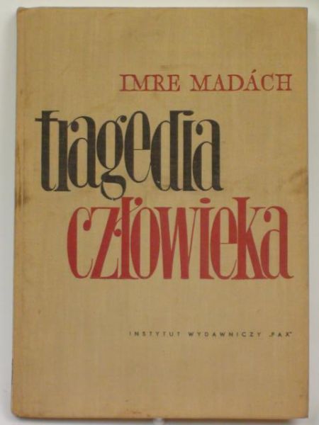 Madach Imre - Tragedia człowieka