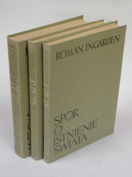 Ingarden Roman - Spór o istnienie świata Tom I-III