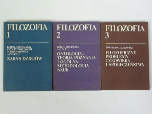 Matraszek Karol, Pawłowski Cezary,  , Such Jan, Cackowski Zdzisław (red.) - Filozofia Tom I-III